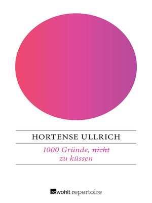 cover image of 1000 Gründe, (nicht) zu küssen
